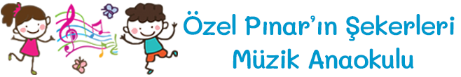 PINAR'IN ŞEKERLERİ ÖZEL MÜZİK ANAOKULU